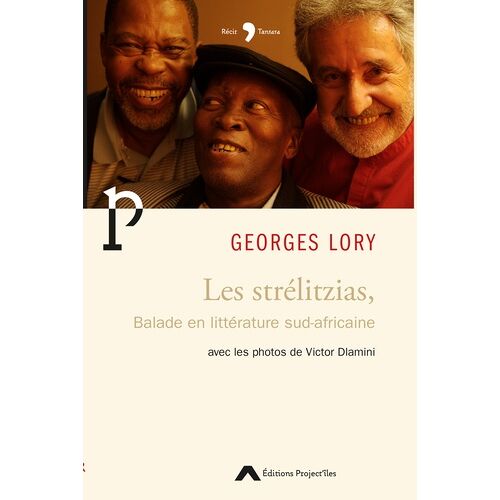 Les Strélitzias - Balade En Littérature Sud-Africaine