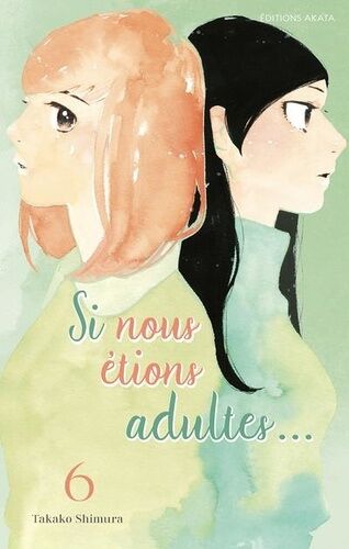 Si Nous Étions Adultes - Tome 6