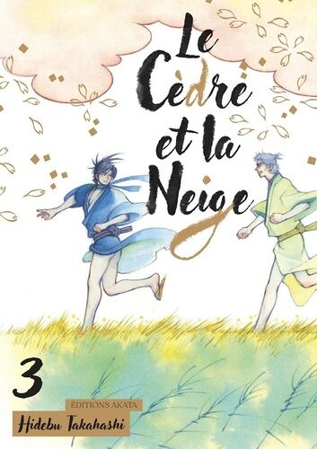 Cèdre Et La Neige (Le) - Tome 3