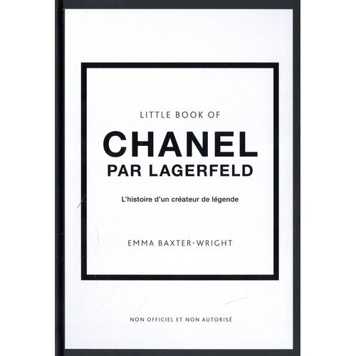 Little Book Of Chanel By Lagerfeld - L'histoire D'un Créateur De Légende