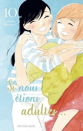 Si Nous Étions Adultes - Tome 10