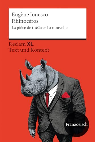 Rhinocéros. La Pièce De Théâtre · La Nouvelle