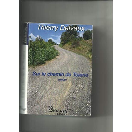 Sur Le Chemin De Toiano (French Edition)