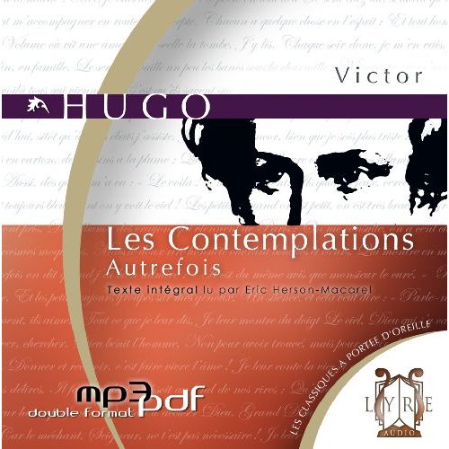 Les Contemplations Autrefois (Édition 2009)