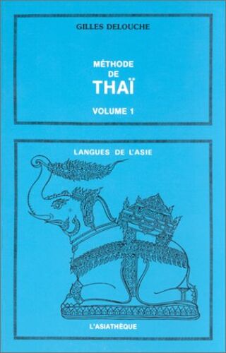 Méthode De Thaï - Tome 1 (2 Cassette Audio)