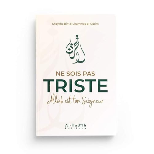 Ne Sois Pas Triste Allah Est Ton Seigneur