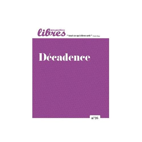 Perspectives Libres N26 Décadence