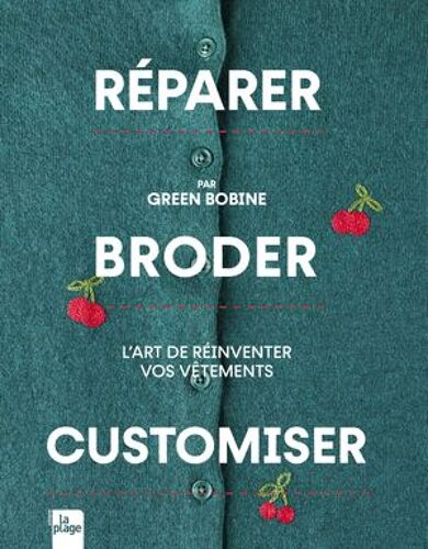 Réparer, Broder, Customiser