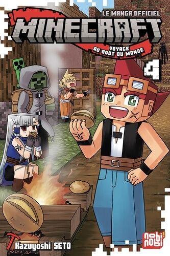 Minecraft, Le Manga Officiel - Voyage Au Bout Du Monde - Tome 4