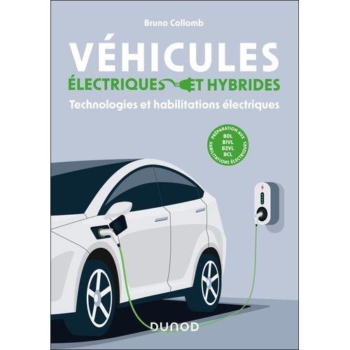 Véhicules Électriques Et Hybrides - Technologies Et Habilitations Électriques