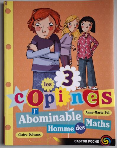 L'Abominable Homme Des Maths - Collection Les 3 Copines - Anne Marie Pol