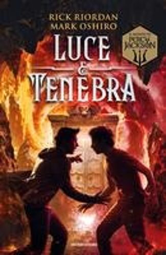 Luce E Tenebra. Dal Mondo Di Percy Jackson