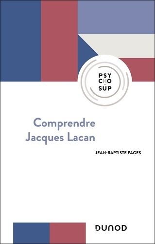Comprendre Jacques Lacan