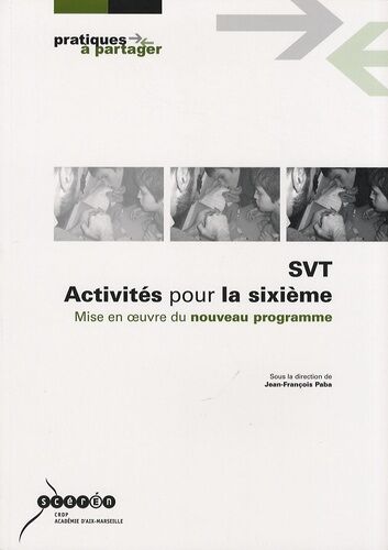 Svt Activités Pour La Sixième - Mise En Oeuvre Du Nouveau Programme