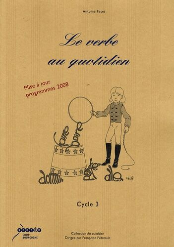 Le Verbe Au Quotidien - Cycle 3
