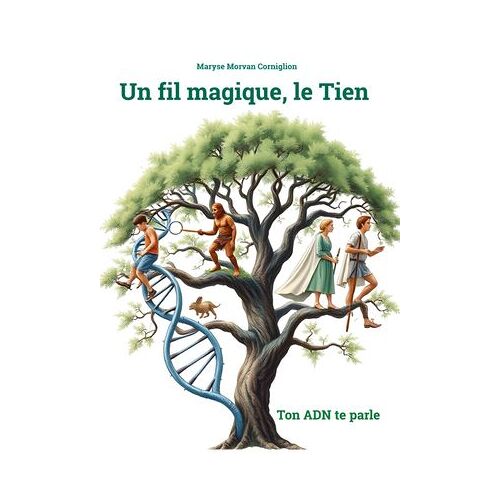Un Fil Magique, Le Tien