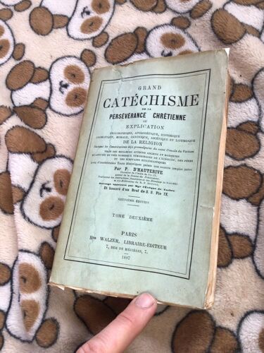 Grand Catéchisme De La Persévérance Chrétienne.   Tome Deuxième. 2. P. D’Hauterive 