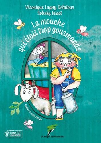 La Mouche Qui Était Trop Gourmande