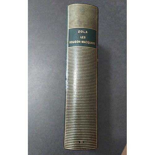Zola Les Rougon Macquart Tome 2 La Pléiade