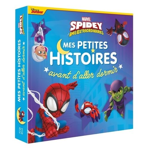 Spidey Et Ses Amis Extraordinaires - Mes Petites Histoires Avant D'aller Dormir
