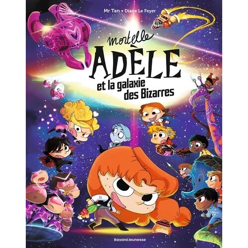 Mortelle Adèle - Mortelle Adèle Et La Galaxie Des Bizarres