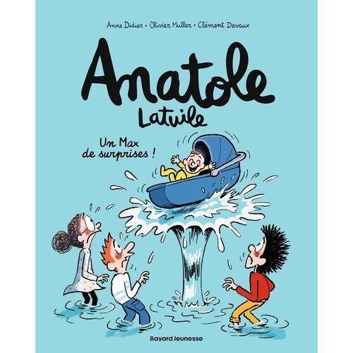 Anatole Latuile - Tome 18 - Un Max De Surprises !