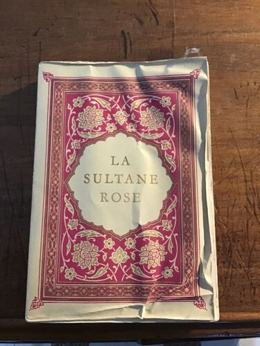 Angèle Maraval-Berthoin/ La Sultane Rose/ Collection « Ex Oriente Lux »/ L’Édition D’Art H.Piazza/ Cinquième Édition De 1933