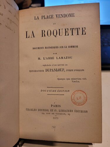 La Place Vendome Et La Roquette, Documents Historiques Sur La Commune ... Abbé Lamazou .. Envoi Autographe Dedicace