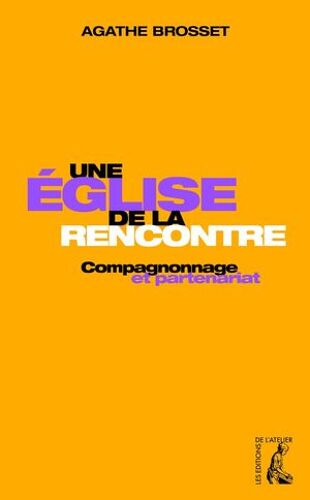 Une Eglise De La Rencontre