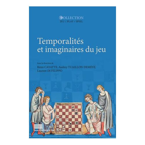 Temporalités Et Imaginaires Du Jeu