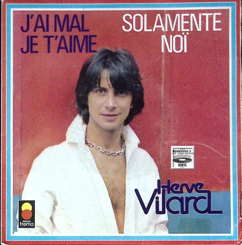 Herve Vilard - J'Ai Mal Je T'Aime - 1979