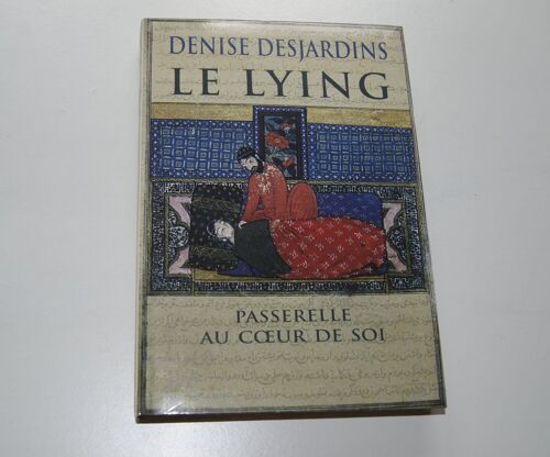 Le Lying: Passerelle Au Coeur De Soi