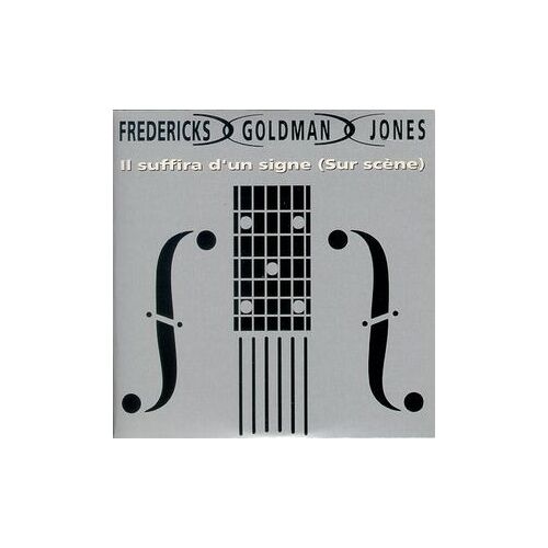 Fredericks Goldman Jones - Il Suffira D'Un Signe (Sur Scène)