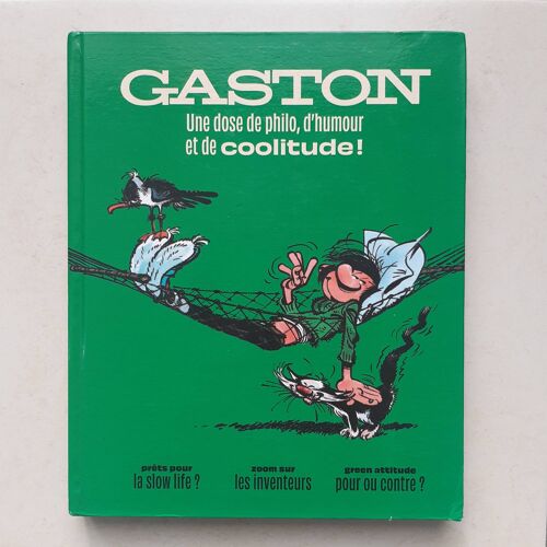Gaston Une Dose De Philo, D'Humour Et De Coolitude ! Gaston Lagaffe Franquin Éloge De La Lenteur L'Inventeur L'Engagé Bandes Dessinées Humour
