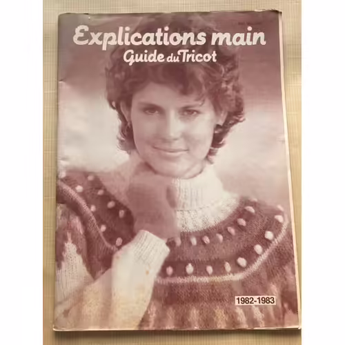 Guide Du Tricot 1982 1983 Explications Main  Filatures Des 3 Suisses 