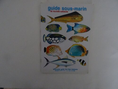 Guide Sous Marin De Nouvelle Calédonie (Éditions Solaris)