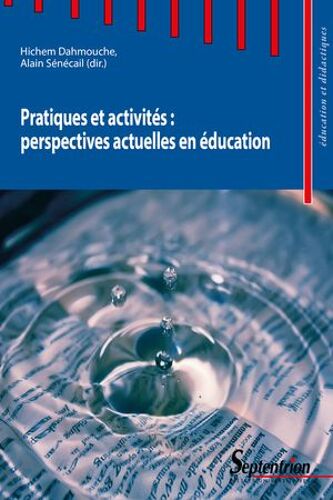 Pratiques Et Activités : Perspectives Actuelles En Éducation