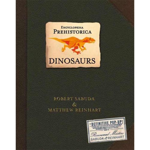 Encyclopédie 3d Prehistorica Dinosaurs Livre Pop-Up Dinosaurs: Encyclopedia Prehistorica