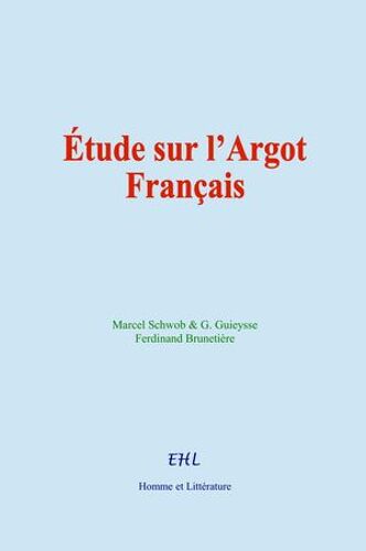 Étude Sur L'argot Français