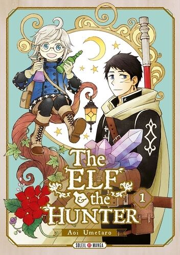 The Elf And The Hunter - Tome 1