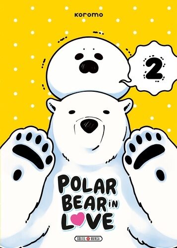 Polar Bear In Love - Tome 2