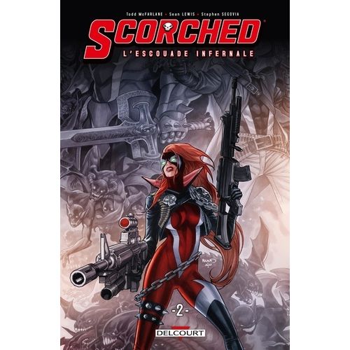 Scorched - Tome 2