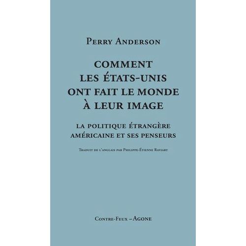 Comment Les États-Unis Ont Fait Le Monde À Leur Image