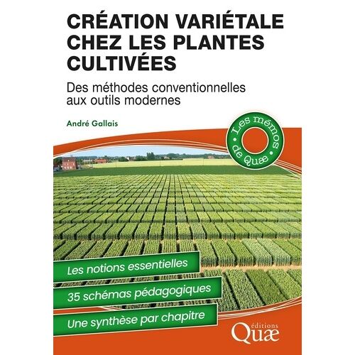 Création Variétale Chez Les Plantes Cultivées - Des Méthodes Conventionnelles Aux Outils Modernes