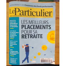 La Particulier 1234 : Les Meilleurs Placements Pour Sa Retraite