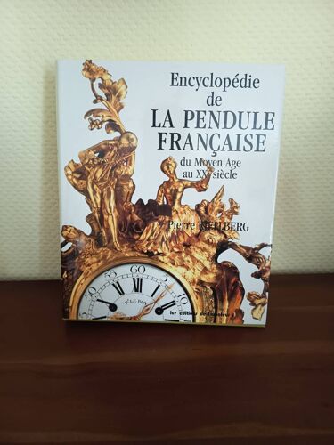 Encyclopédie De La Pendule Française 1997