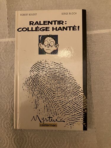 Livre: Ralentir Collège Hanté!