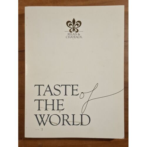 Relais Et Châteaux, Taste Of The World