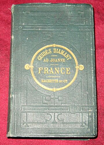 Guides Diamant. Joanne. France. Hachette. 1877.