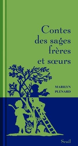 Contes Des Sages Frères Et Soeurs